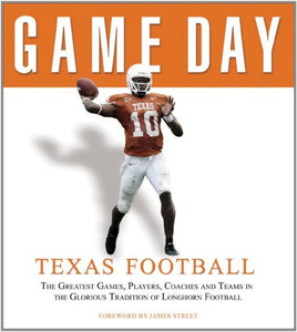 Game Day Texas Football by James Street Hard Cover Book - Sports Integrity